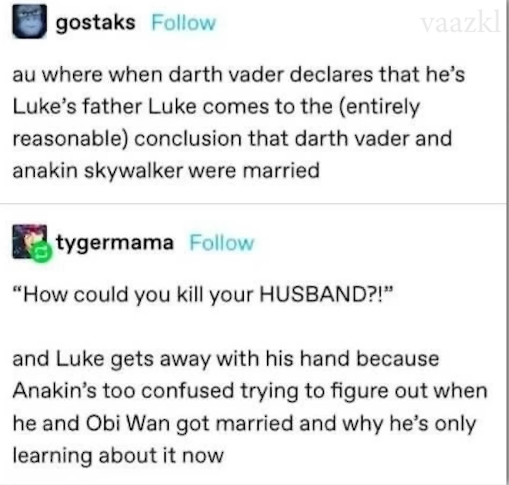 "Luke, I am your *second* father"