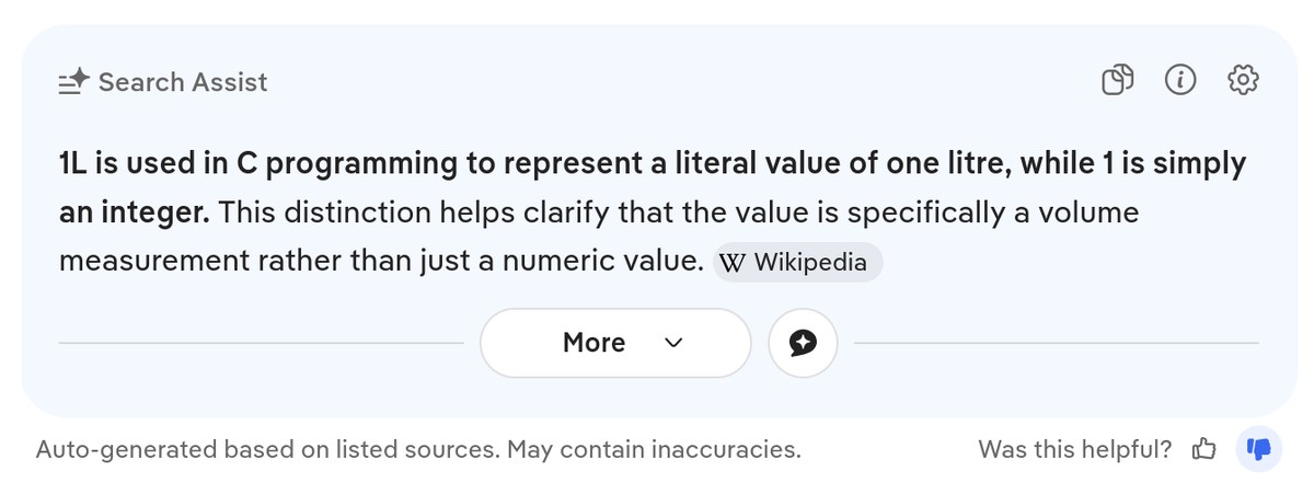 DuckDuckGo Search Assist: "1L is used in C programming to represent a literal value of one litre, while 1 is simply an integer. This distinction helps clarify that the value is specifically a volume measurement rather than just a numeric value."